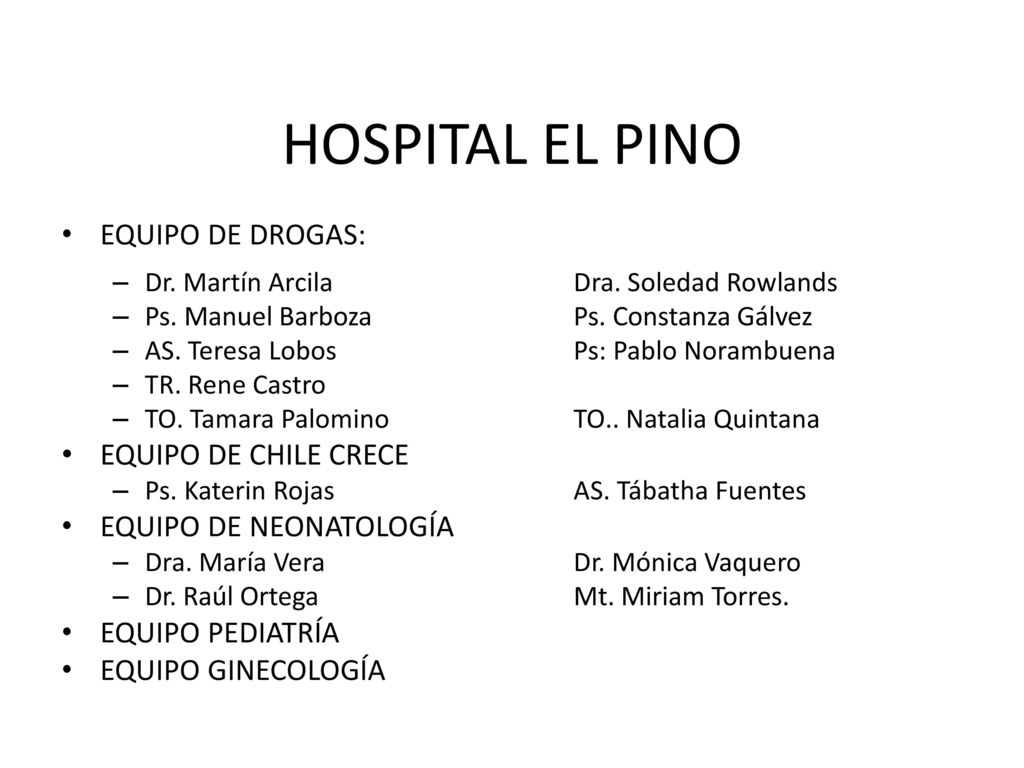 HOSPITAL EL PINO EQUIPO DE DROGAS: EQUIPO DE CHILE CRECE