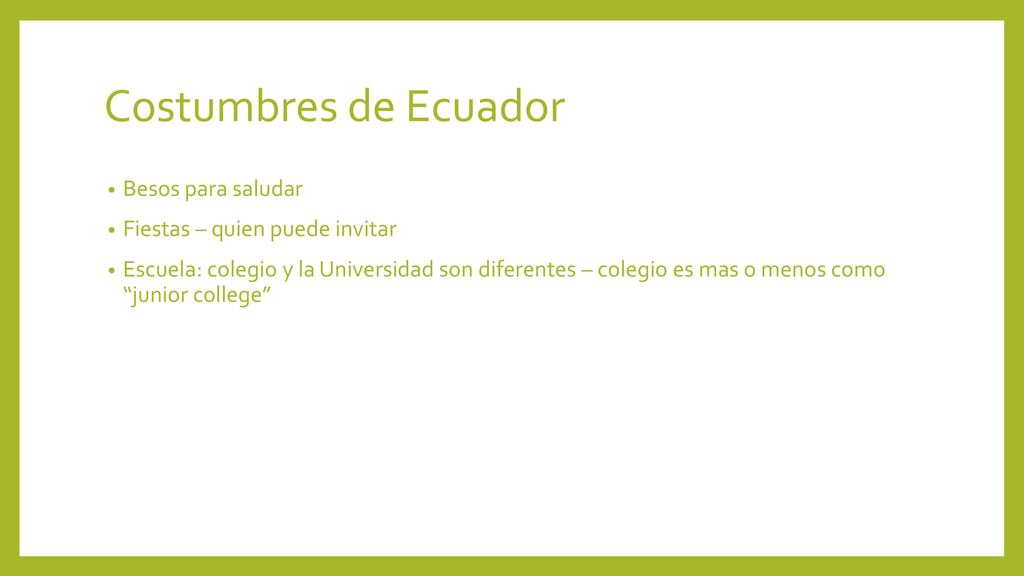 Costumbres de Ecuador Besos para saludar Fiestas – quien puede invitar