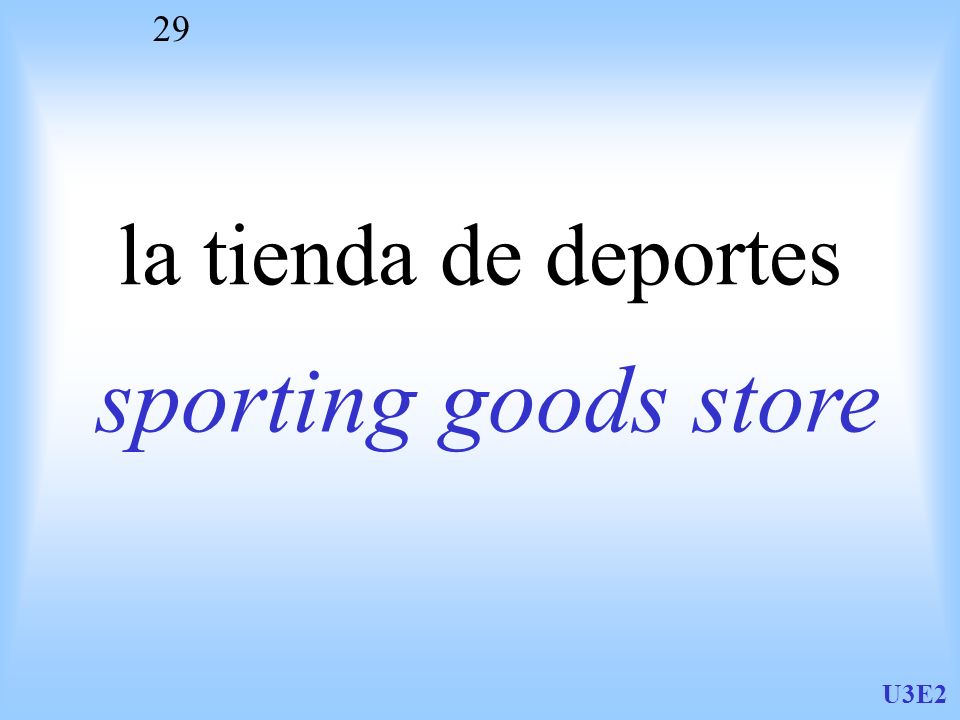la tienda de deportes sporting goods store U3E2