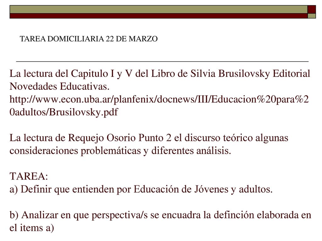 a) Definir que entienden por Educación de Jóvenes y adultos.