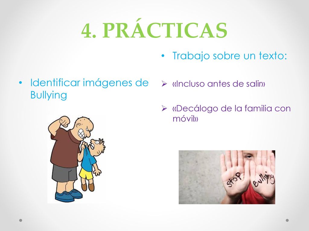 4. PRÁCTICAS Trabajo sobre un texto: Identificar imágenes de Bullying