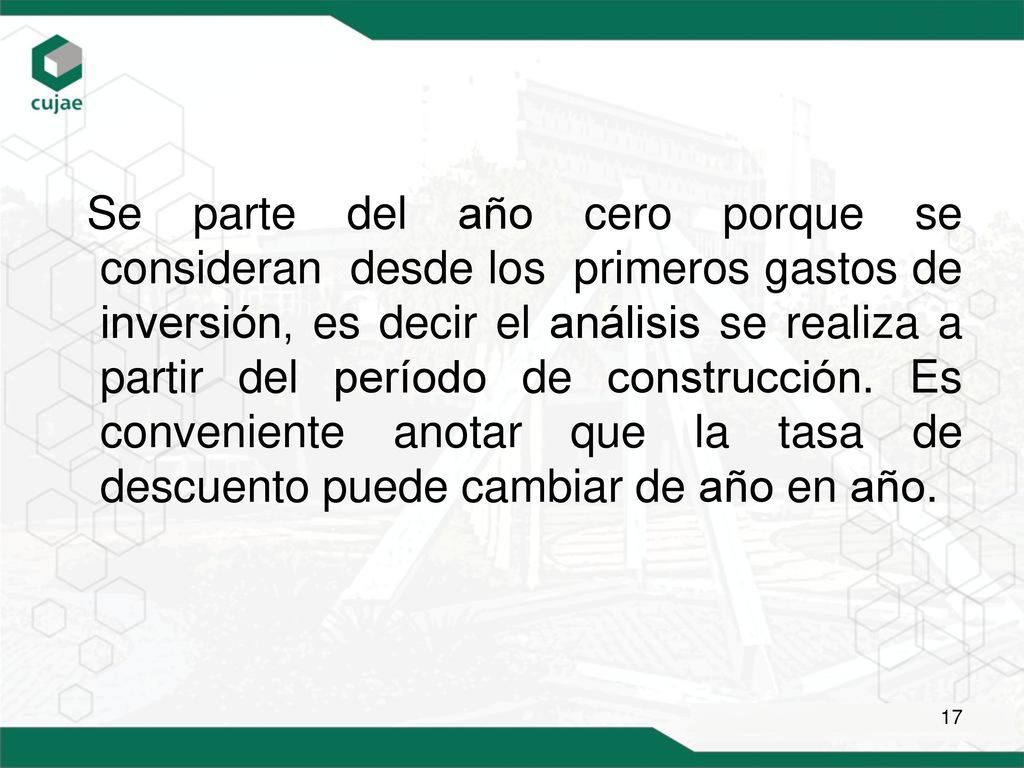 Se parte del año cero porque se consideran desde los primeros gastos de inversión, es decir el análisis se realiza a partir del período de construcción.