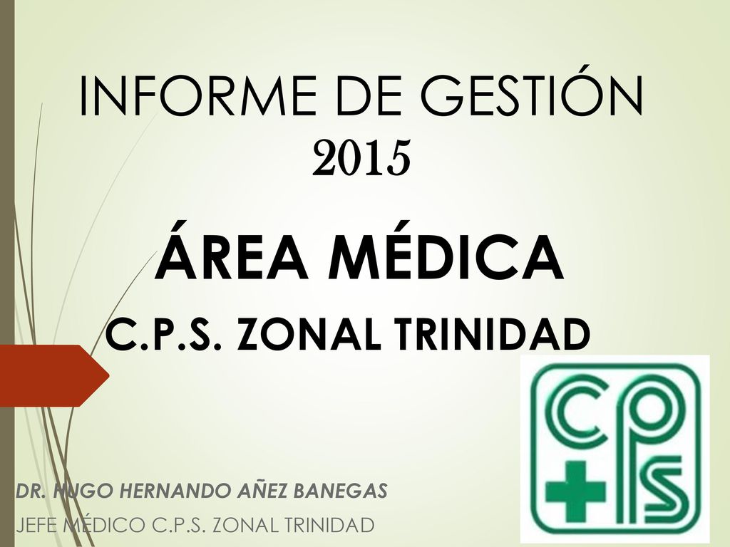 DR. HUGO HERNANDO AÑEZ BANEGAS JEFE MÉDICO C.P.S. ZONAL TRINIDAD