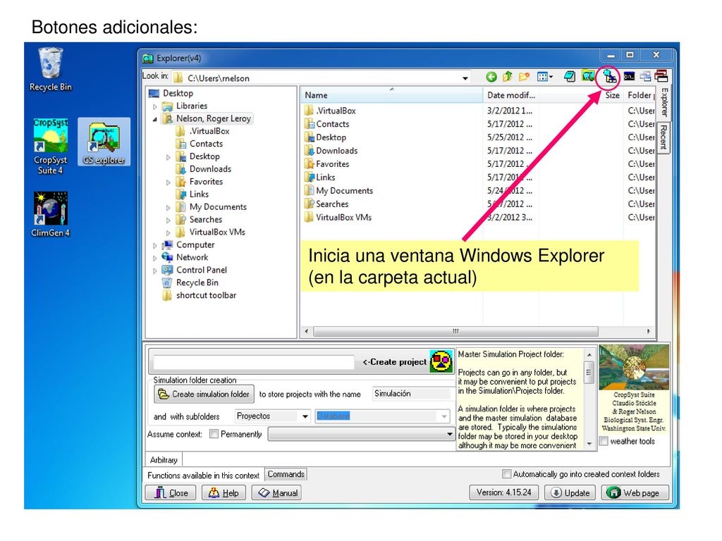 Botones adicionales: Inicia una ventana Windows Explorer (en la carpeta actual)