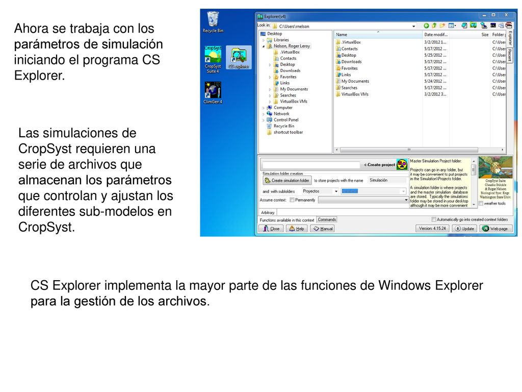 Ahora se trabaja con los parámetros de simulación iniciando el programa CS Explorer.