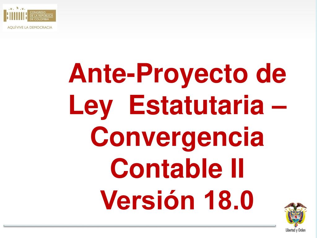 Ante-Proyecto de Ley Estatutaria – Convergencia Contable II Versión 18.0
