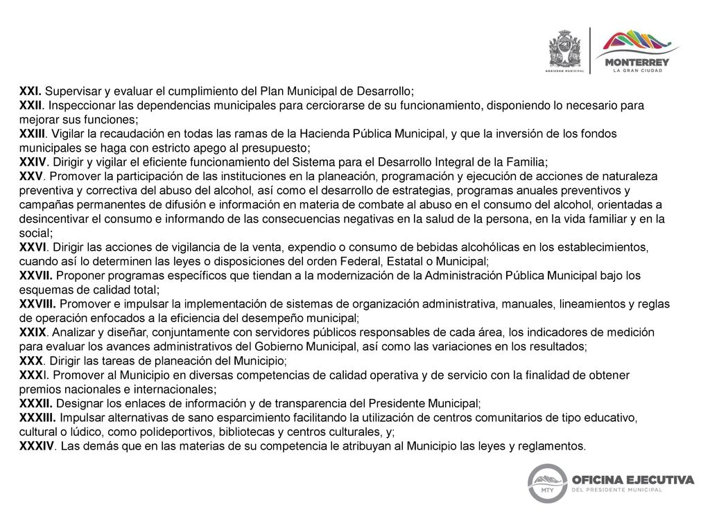 XXI. Supervisar y evaluar el cumplimiento del Plan Municipal de Desarrollo;