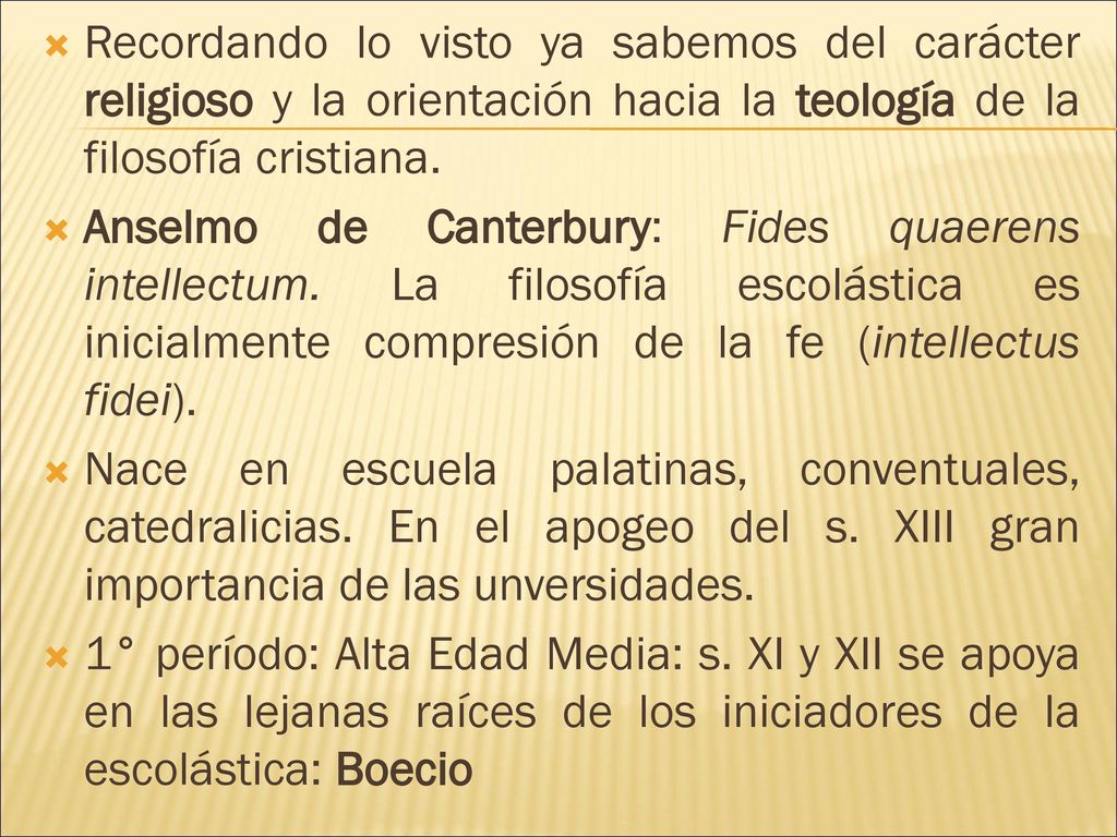 Recordando lo visto ya sabemos del carácter religioso y la orientación hacia la teología de la filosofía cristiana.