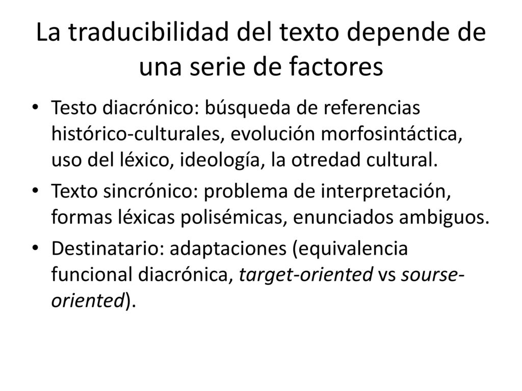 La traducibilidad del texto depende de una serie de factores