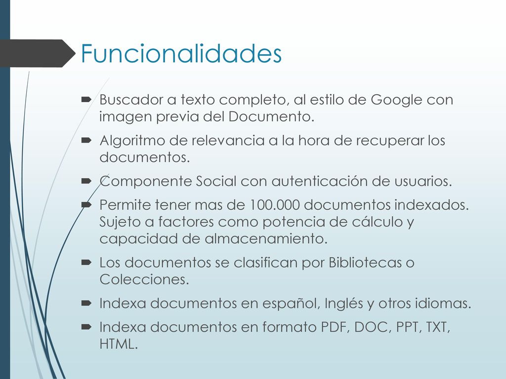 Funcionalidades Buscador a texto completo, al estilo de Google con imagen previa del Documento.