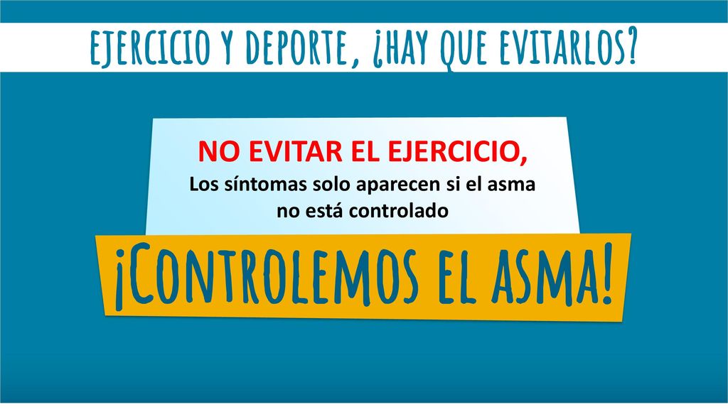 Los síntomas solo aparecen si el asma no está controlado