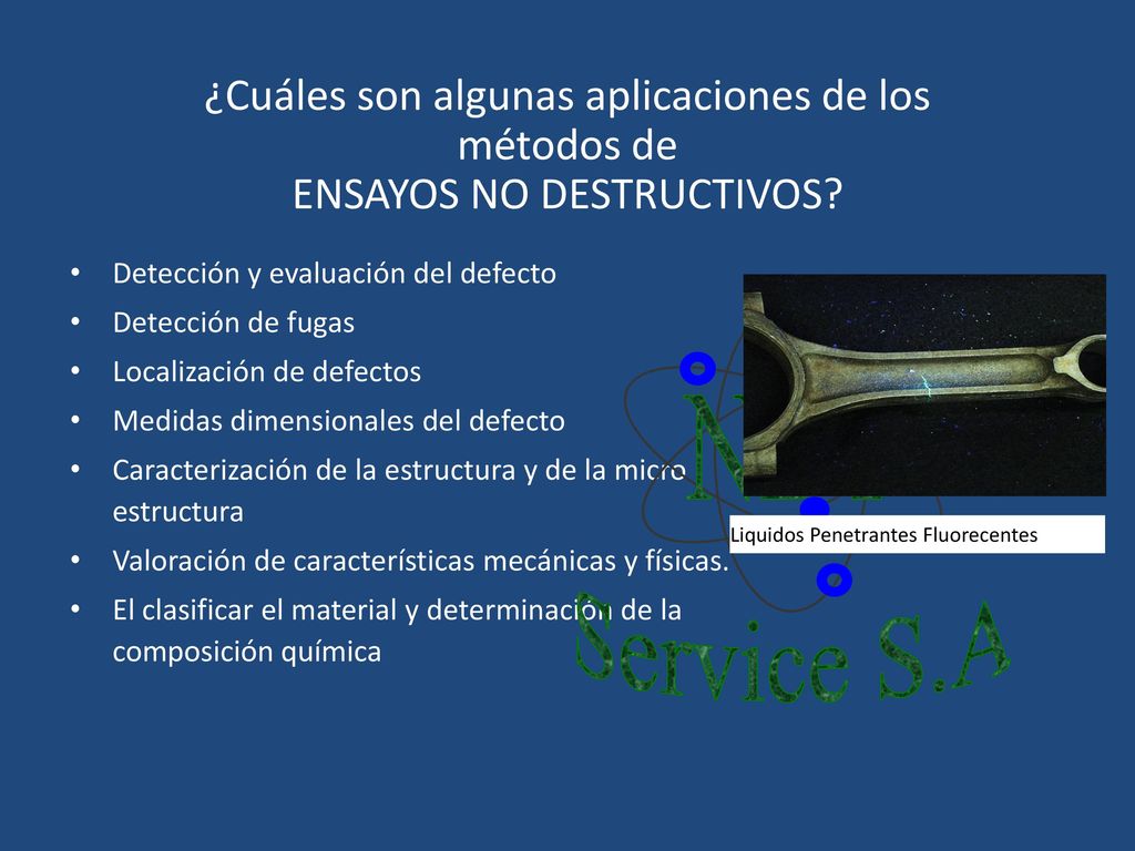 ¿Cuáles son algunas aplicaciones de los métodos de ENSAYOS NO DESTRUCTIVOS