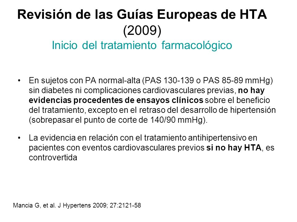 Revisión de las Guías Europeas de HTA (2009) Inicio del tratamiento farmacológico