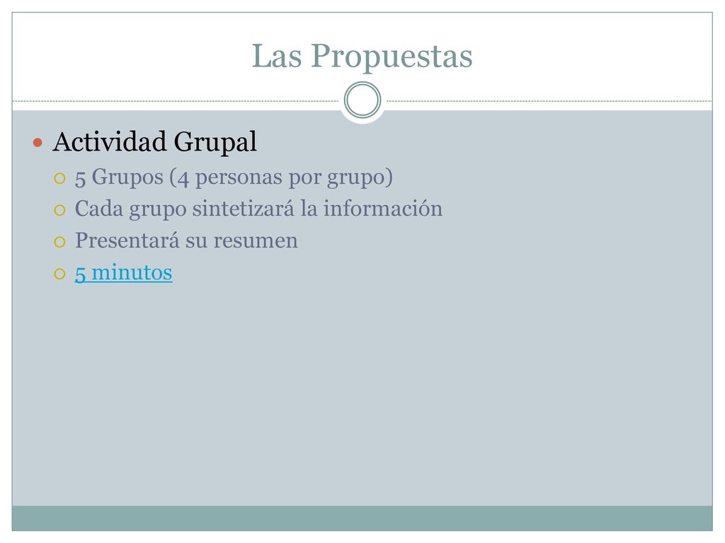 Las Propuestas Actividad Grupal 5 Grupos (4 personas por grupo)