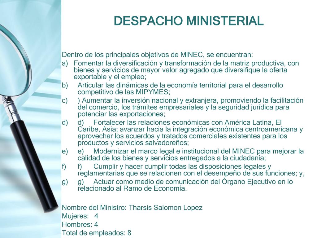DESPACHO MINISTERIAL Dentro de los principales objetivos de MlNEC, se encuentran: