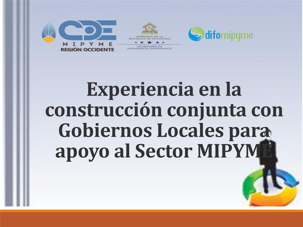 Experiencia en la construcción conjunta con Gobiernos Locales para apoyo al Sector MIPYME
