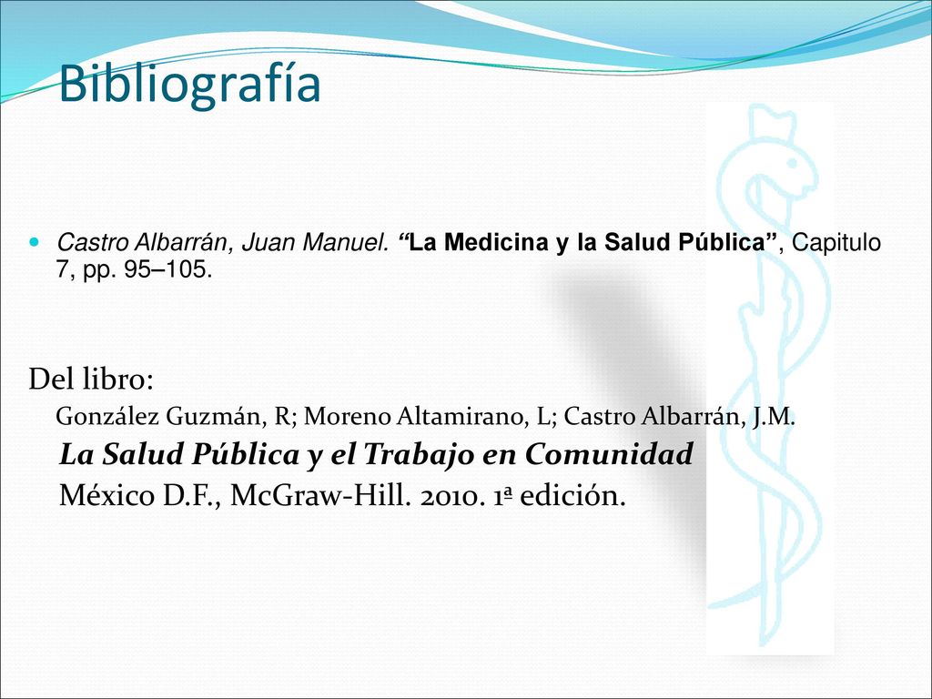 Bibliografía Del libro: La Salud Pública y el Trabajo en Comunidad