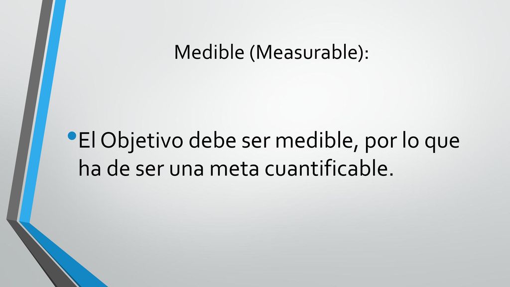 Medible (Measurable):