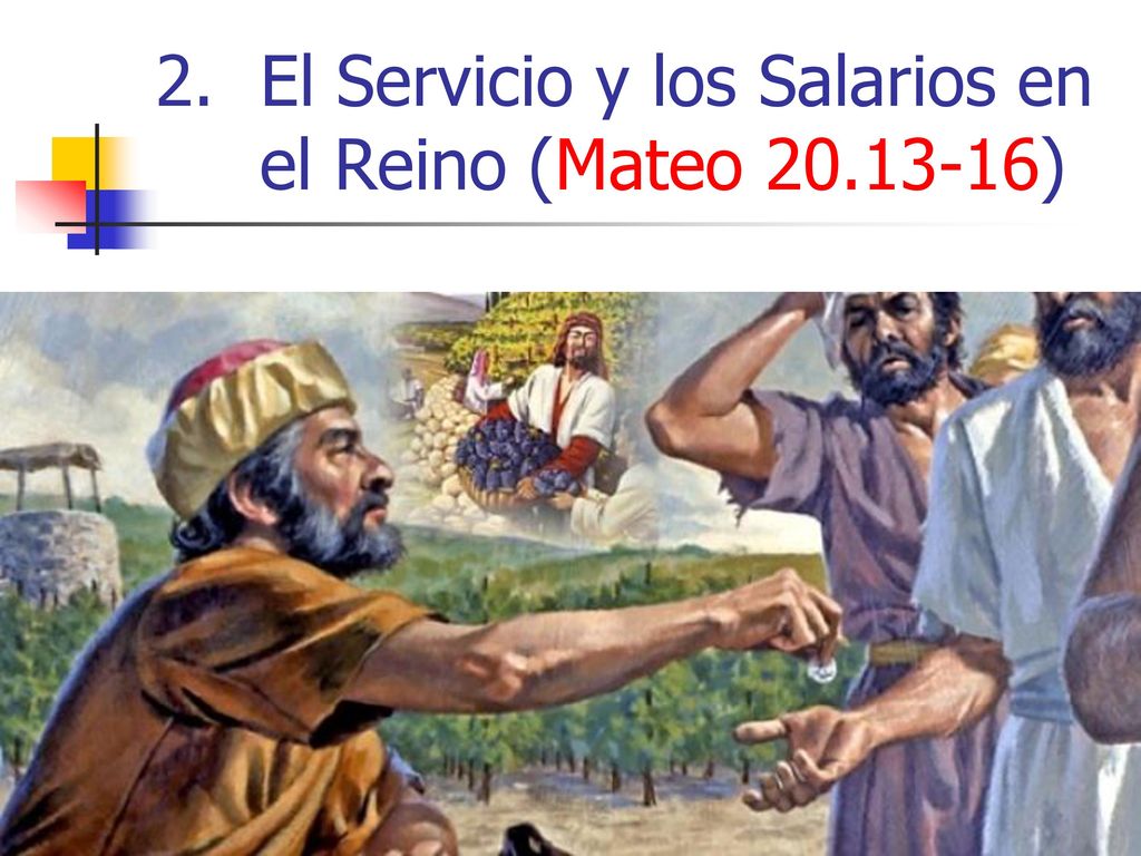 El Servicio y los Salarios en el Reino (Mateo )