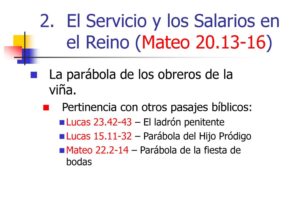 El Servicio y los Salarios en el Reino (Mateo )