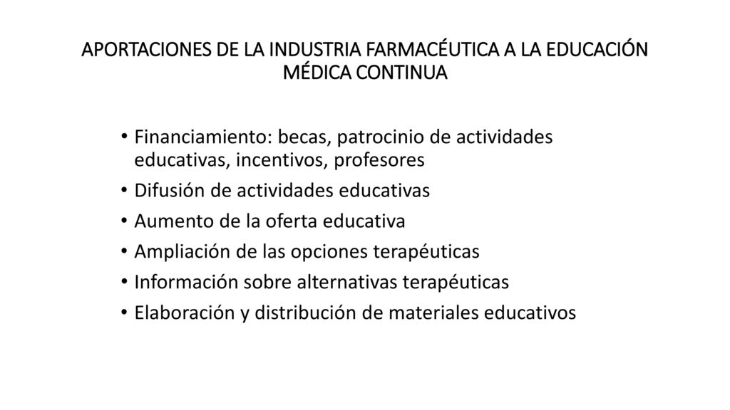 APORTACIONES DE LA INDUSTRIA FARMACÉUTICA A LA EDUCACIÓN MÉDICA CONTINUA