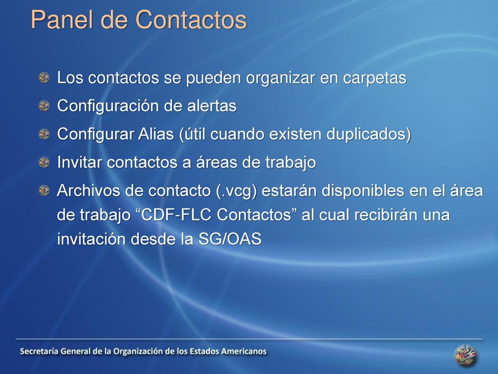 Panel de Contactos Los contactos se pueden organizar en carpetas
