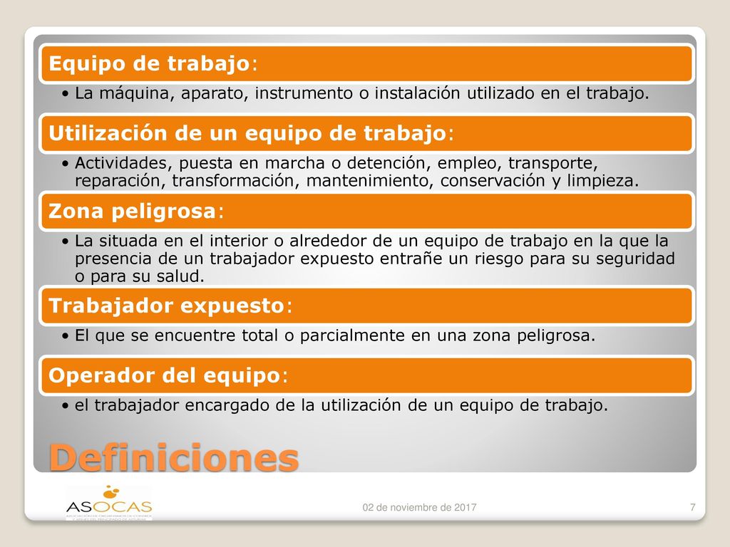 Definiciones Equipo de trabajo: Utilización de un equipo de trabajo: