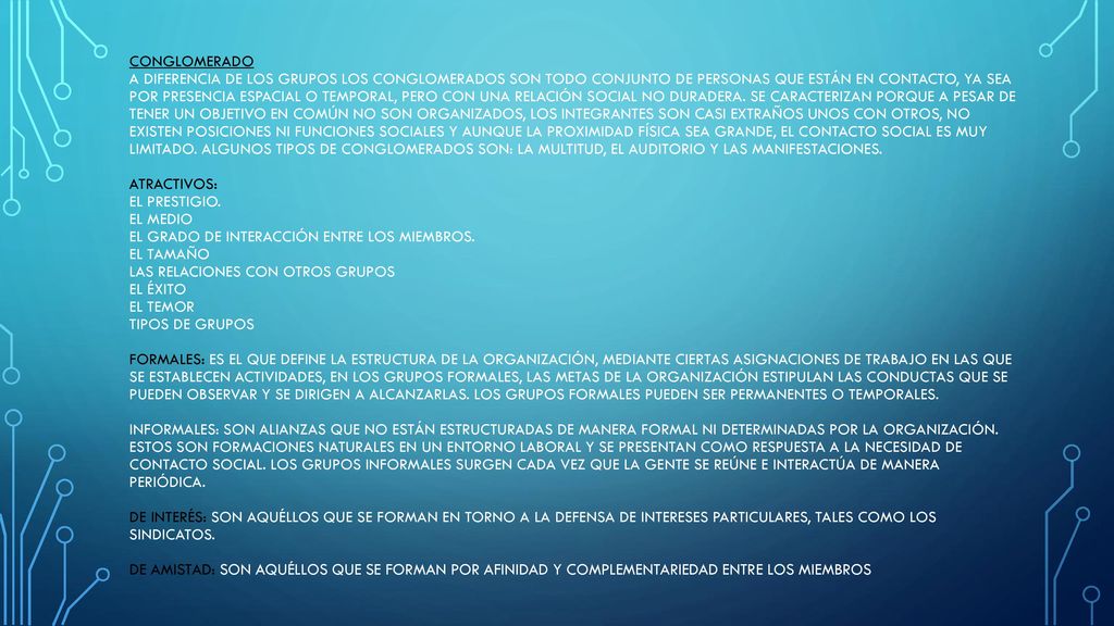 Conglomerado A diferencia de los grupos los conglomerados son todo conjunto de personas que están en contacto, ya sea por presencia espacial o temporal, pero con una relación social no duradera.