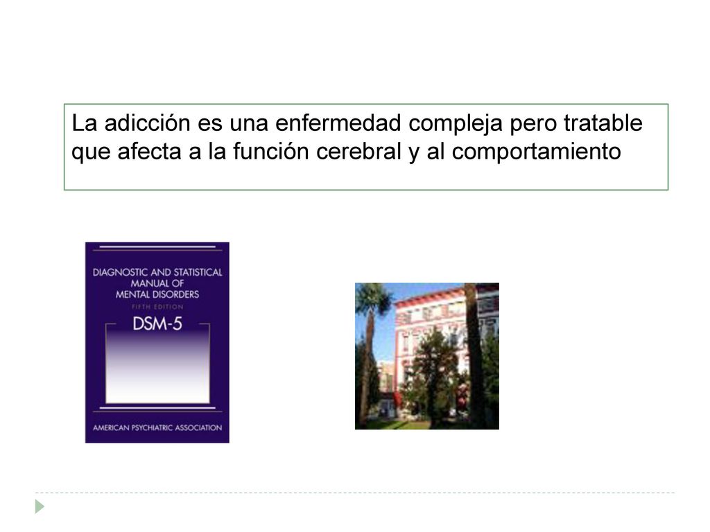La adicción es una enfermedad compleja pero tratable que afecta a la función cerebral y al comportamiento