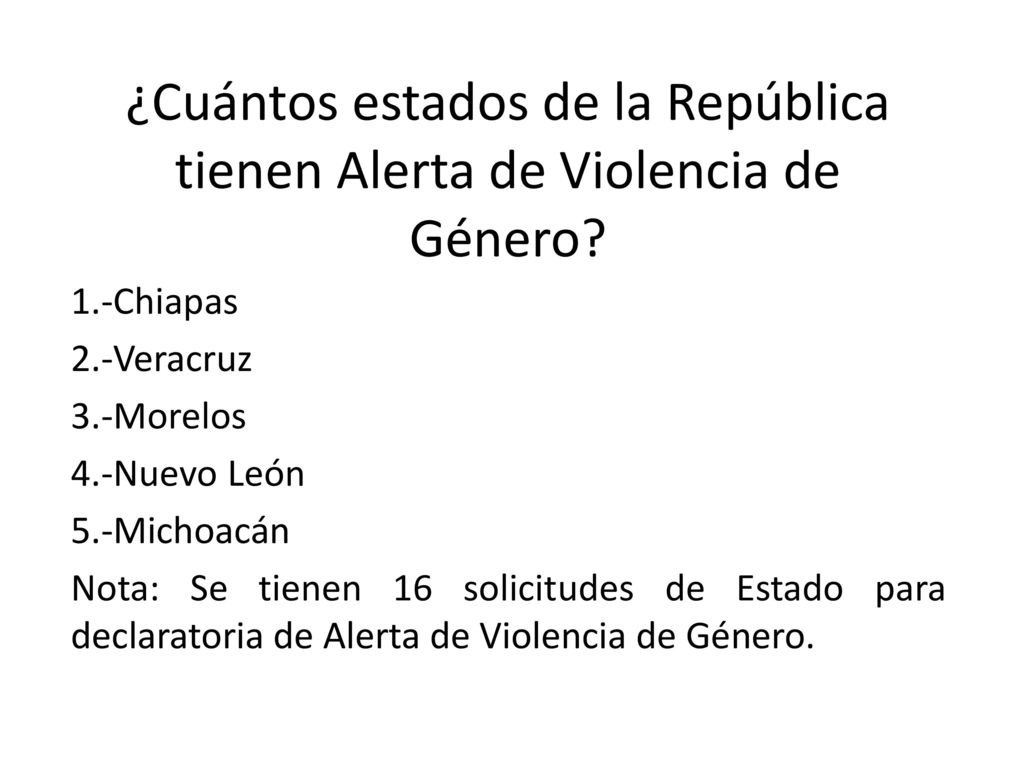 ¿Cuántos estados de la República tienen Alerta de Violencia de Género