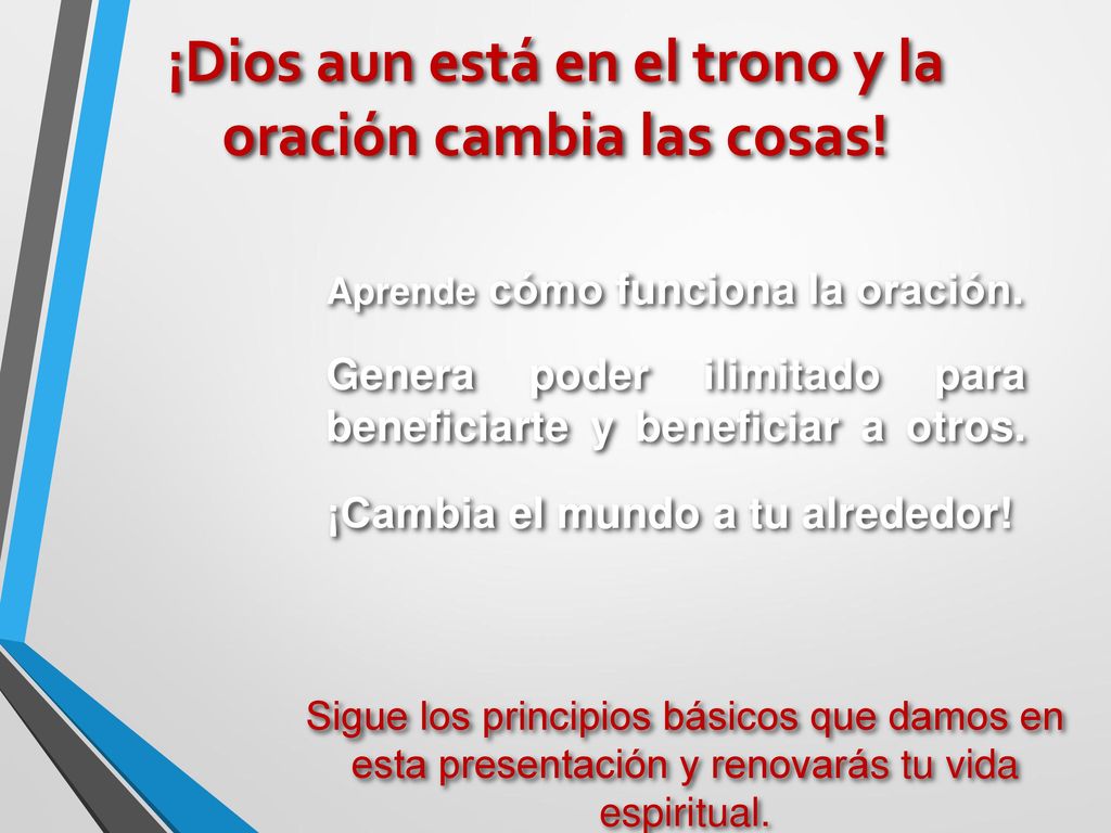 ¡Dios aun está en el trono y la oración cambia las cosas!