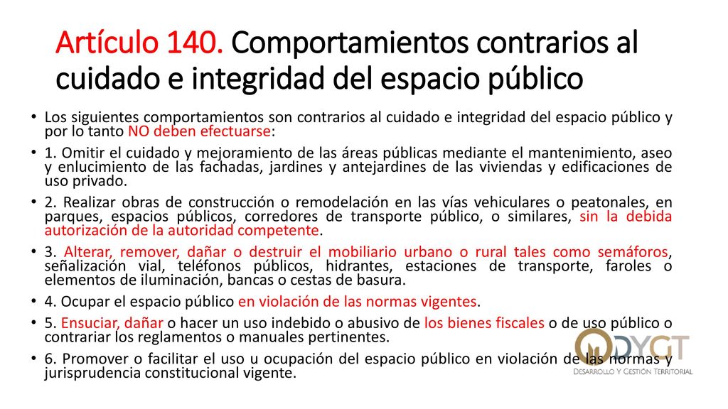 Artículo 140. Comportamientos contrarios al cuidado e integridad del espacio público