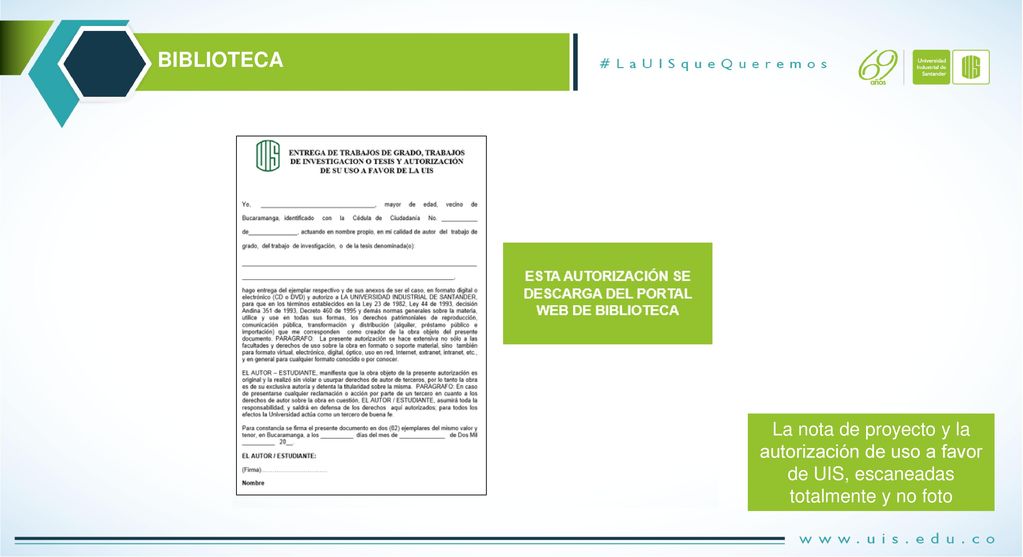 BIBLIOTECA La nota de proyecto y la autorización de uso a favor de UIS, escaneadas totalmente y no foto.
