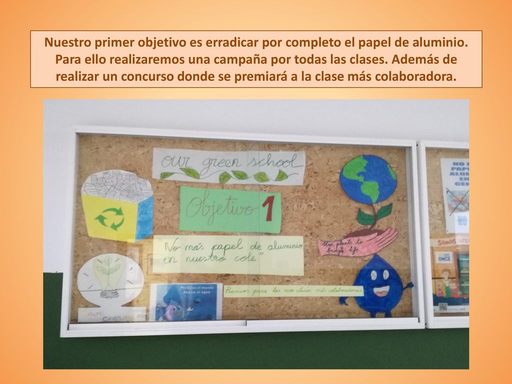 Nuestro primer objetivo es erradicar por completo el papel de aluminio