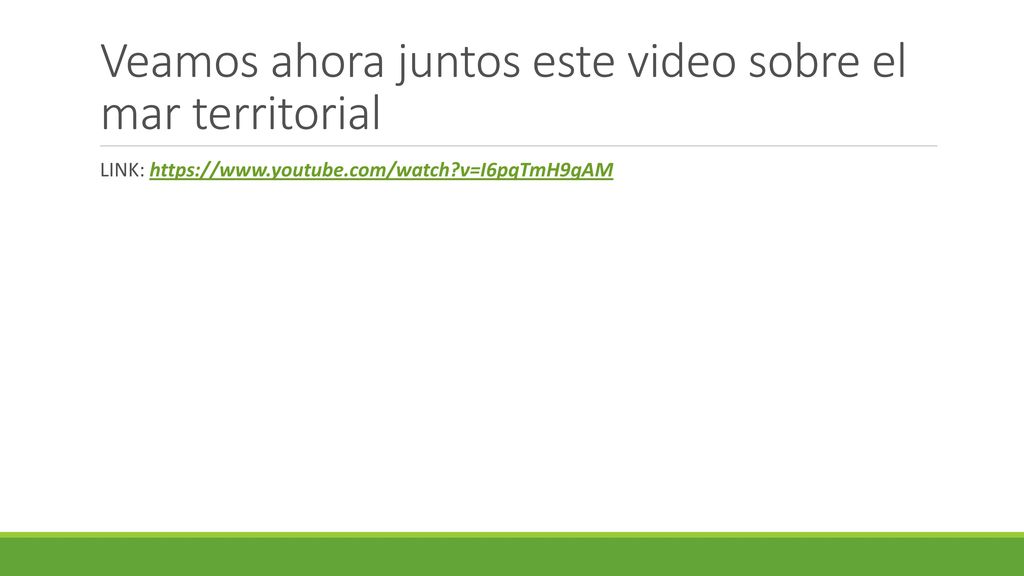Veamos ahora juntos este video sobre el mar territorial