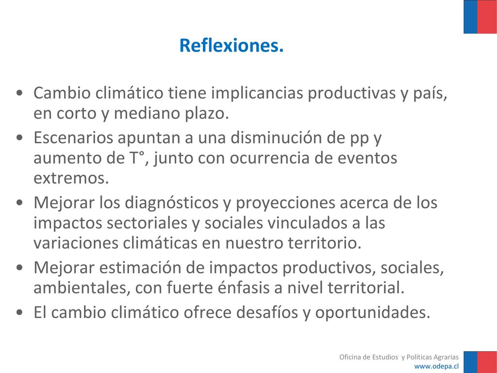 Reflexiones. Cambio climático tiene implicancias productivas y país, en corto y mediano plazo.