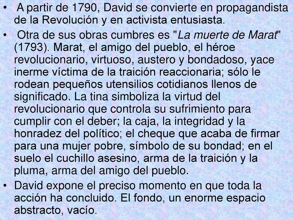 A partir de 1790, David se convierte en propagandista de la Revolución y en activista entusiasta.