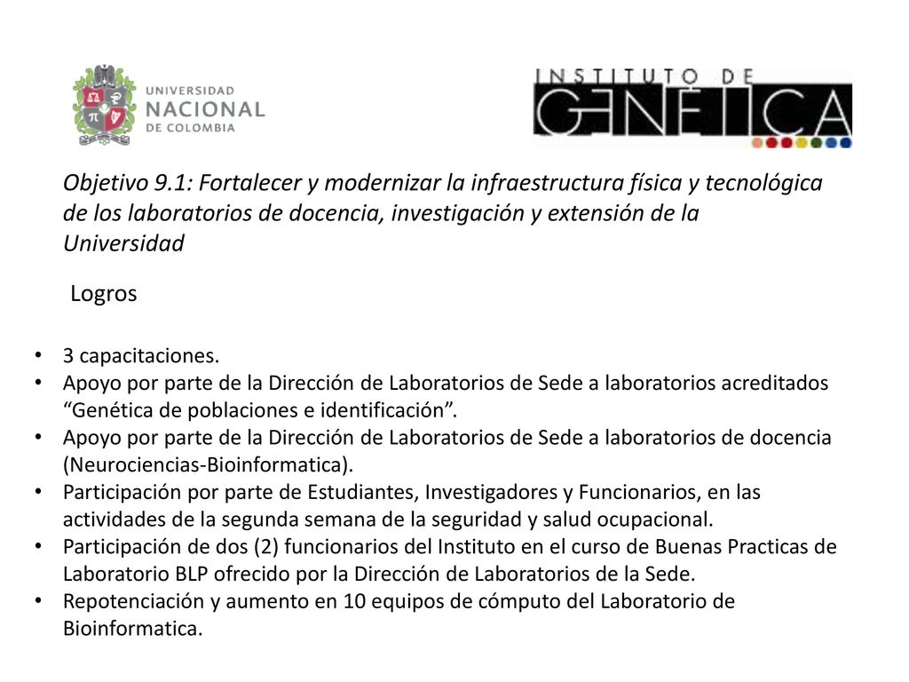 Objetivo 9.1: Fortalecer y modernizar la infraestructura física y tecnológica de los laboratorios de docencia, investigación y extensión de la Universidad