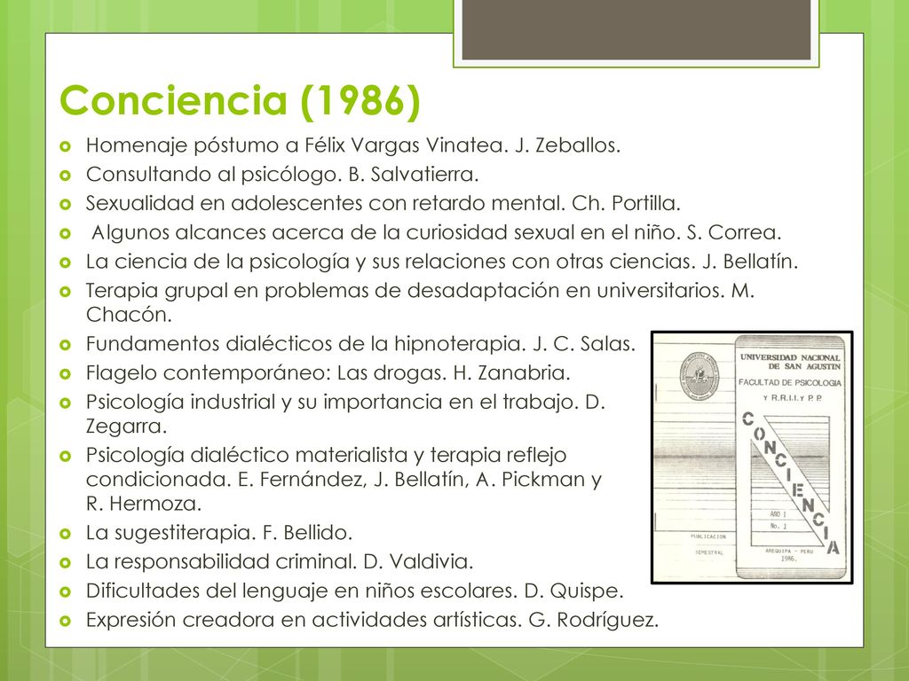 Conciencia (1986) Homenaje póstumo a Félix Vargas Vinatea. J. Zeballos. Consultando al psicólogo. B. Salvatierra.