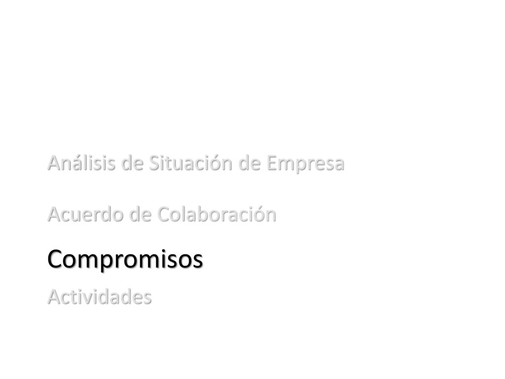 Compromisos Análisis de Situación de Empresa Acuerdo de Colaboración