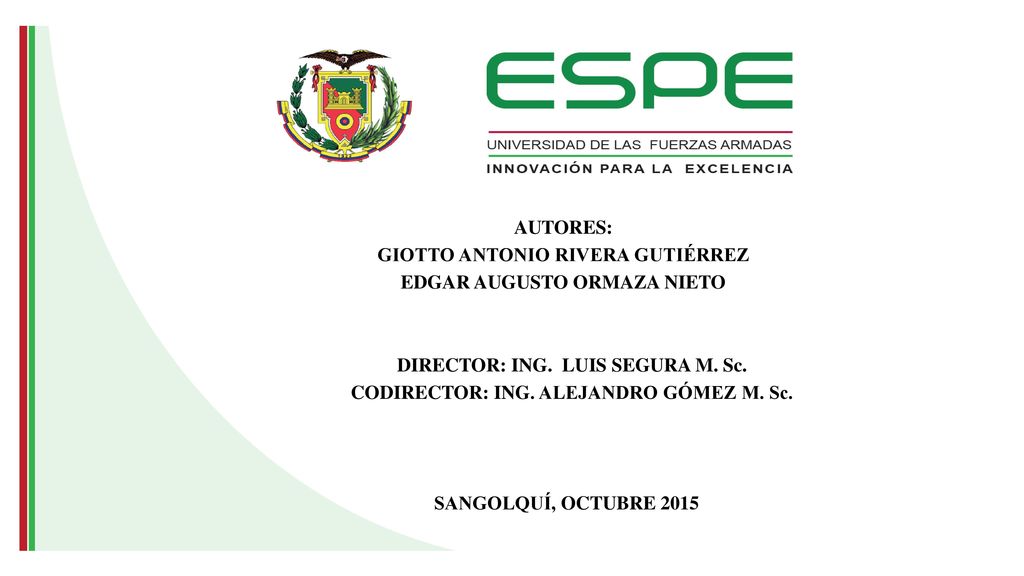 EDGAR AUGUSTO ORMAZA NIETO CODIRECTOR: ING. ALEJANDRO GÓMEZ M. Sc.