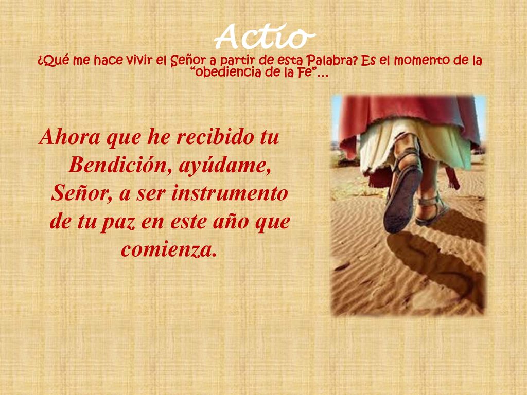 Actio ¿Qué me hace vivir el Señor a partir de esta Palabra