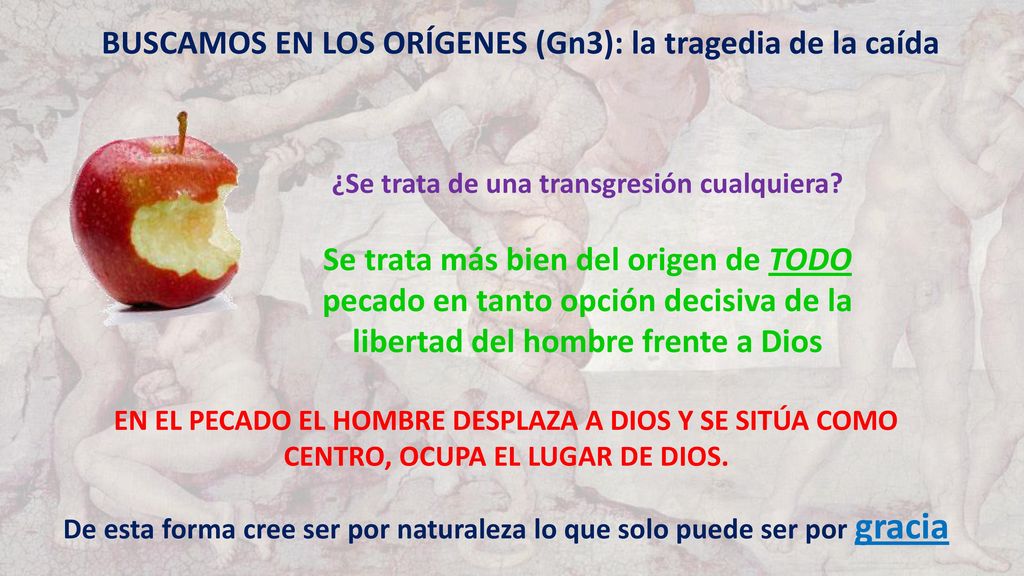 BUSCAMOS EN LOS ORÍGENES (Gn3): la tragedia de la caída