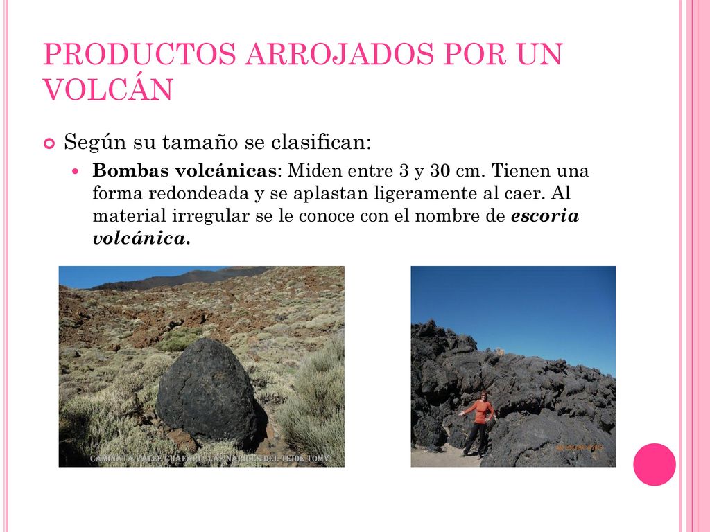 PRODUCTOS ARROJADOS POR UN VOLCÁN