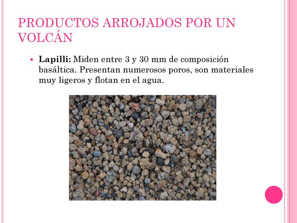 PRODUCTOS ARROJADOS POR UN VOLCÁN