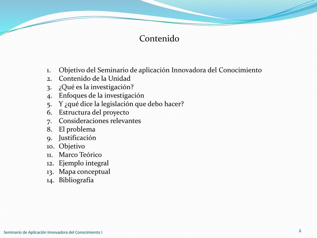 Contenido Objetivo del Seminario de aplicación Innovadora del Conocimiento. Contenido de la Unidad.