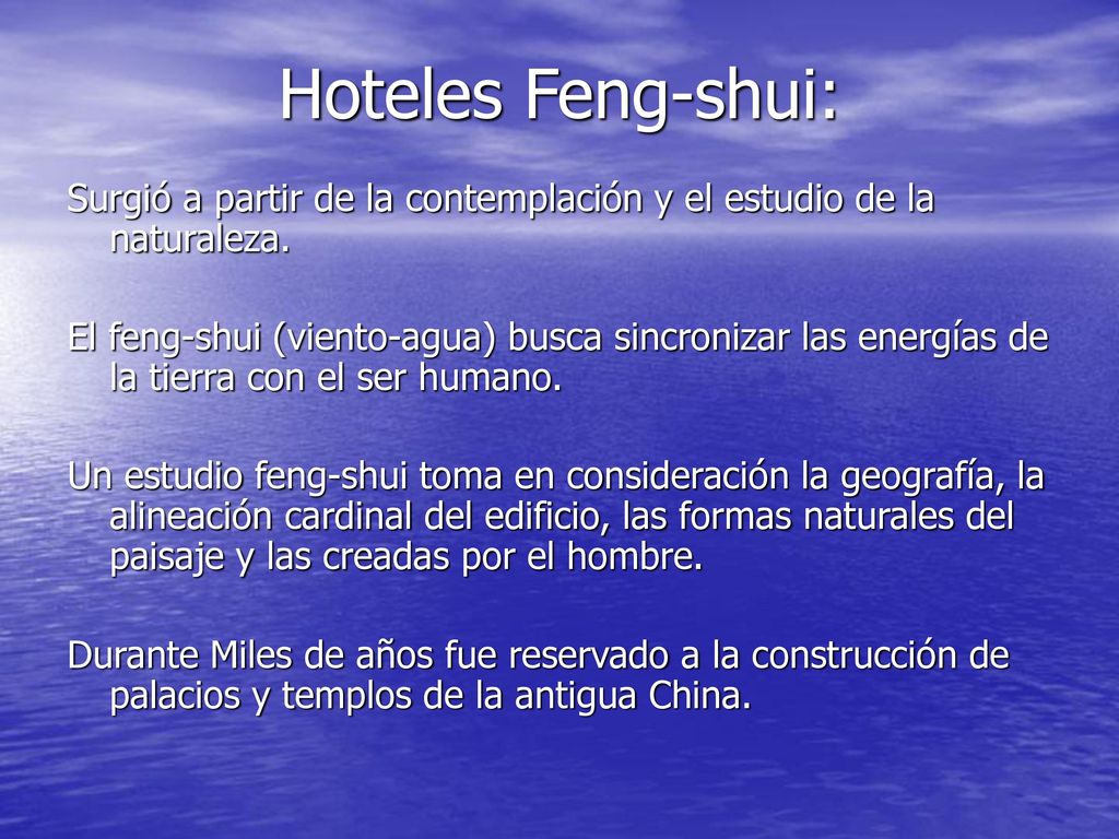 Hoteles Feng-shui: Surgió a partir de la contemplación y el estudio de la naturaleza.