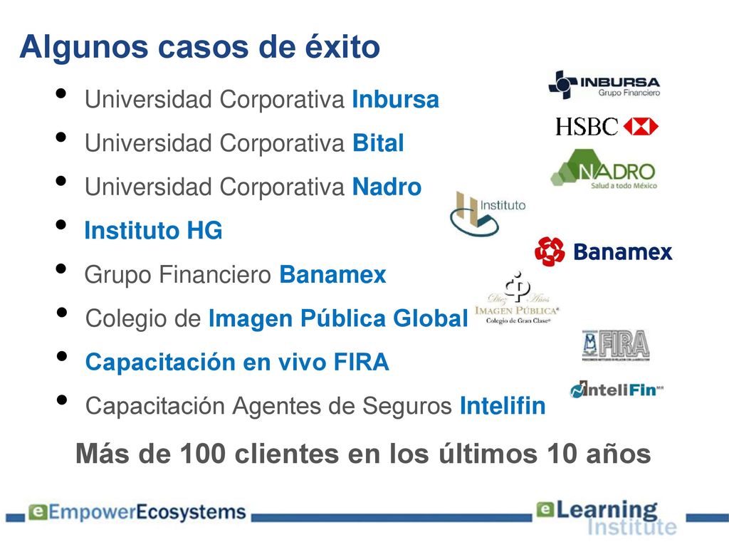 Algunos casos de éxito Más de 100 clientes en los últimos 10 años
