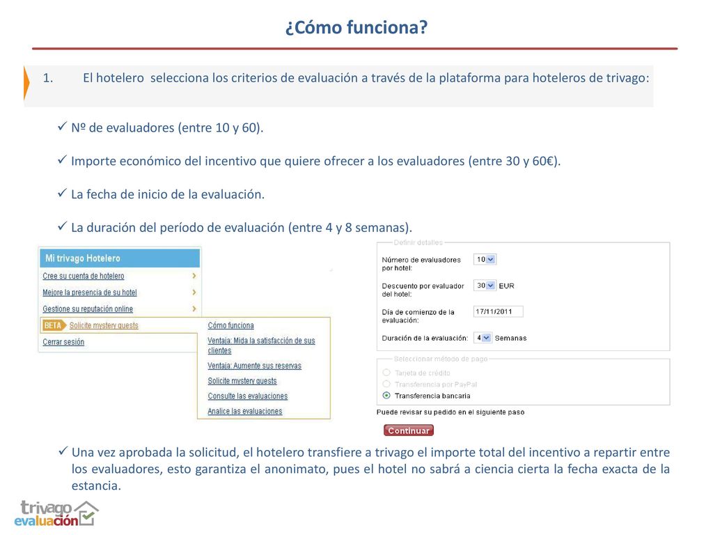 ¿Cómo funciona El hotelero selecciona los criterios de evaluación a través de la plataforma para hoteleros de trivago: