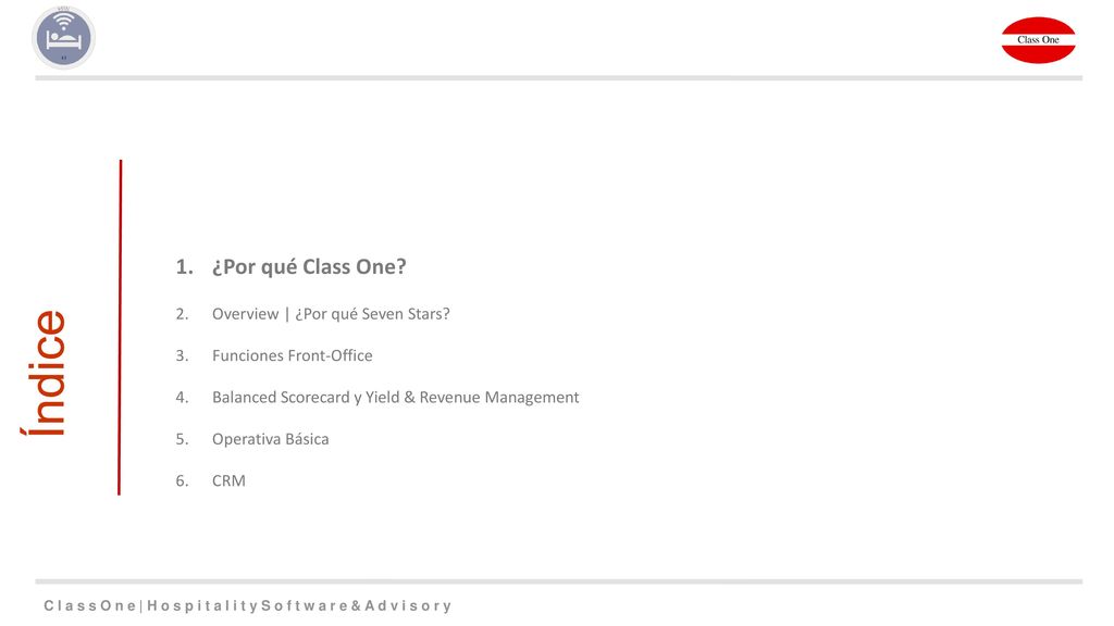 Índice ¿Por qué Class One Overview | ¿Por qué Seven Stars